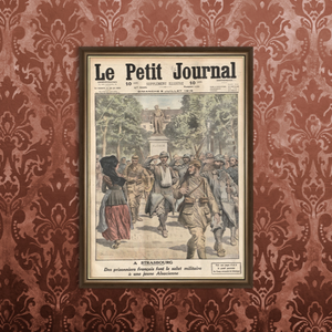 Cadre Grande Guerre Le salut des prisonniers — Une du Petit Journal 1916, Strasbourg occupé, fabriqué en France